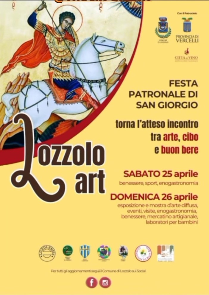 Lozzolo, torna “Lozzolo art” per la festa patronale di San Giorgio tra arte, gusto e iniziative diffuse Lozzolo, torna “Lozzolo art” per la festa patronale di San Giorgio tra arte, gusto e iniziative diffuse