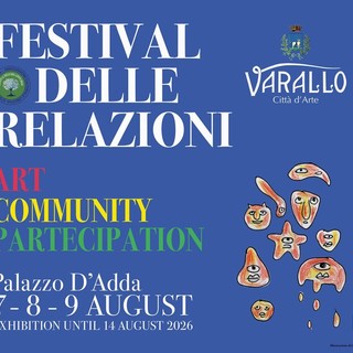Varallo, torna il Festival delle Relazioni: tre giorni tra arte, comunità e “Biologia delle Emozioni”