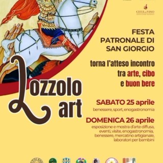 Lozzolo, torna “Lozzolo art” per la festa patronale di San Giorgio tra arte, gusto e iniziative diffuse