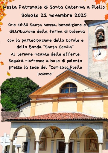 A Plello di Borgosesia si celebra la Festa Patronale di Santa Caterina con Messa, musica e polenta A Plello di Borgosesia si celebra la Festa Patronale di Santa Caterina con Messa, musica e polenta