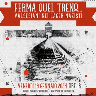 Borgosesia, “Ferma quel treno… valsesiani nei lager nazisti”: ripartono i Venerdì della Cultura.