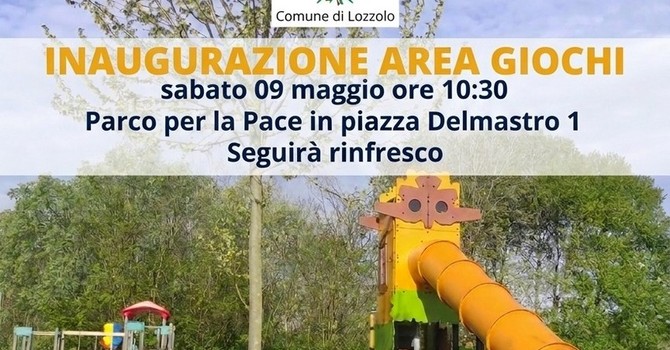 Lozzolo inaugura la nuova area giochi al Parco per la Pace