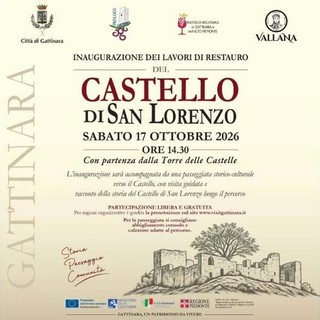 Gattinara, il 17 ottobre l’inaugurazione dei lavori al Castello di San Lorenzo
