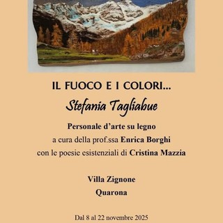 Quarona, l’arte prende vita nel legno: sabato 8 novembre l’inaugurazione della mostra “Il fuoco e i colori” di Stefania Tagliabue Quarona, l’arte prende vita nel legno: sabato 8 novembre l’inaugurazione della mostra “Il fuoco e i colori” di Stefania Tagliabue