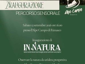 All’Alpe Campo di Rimasco si inaugura “In Natura”, un percorso sensoriale per osservare l’ambiente da un’altra prospettiva