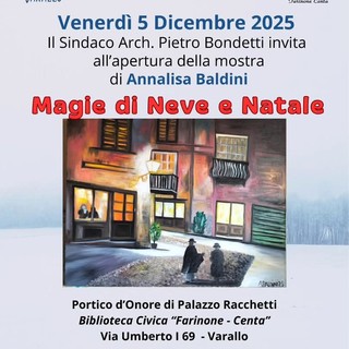 Varallo inaugura la mostra “Magie di Neve e Natale” di Annalisa Baldini Varallo inaugura la mostra “Magie di Neve e Natale” di Annalisa Baldini