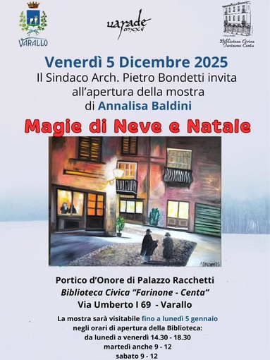 Varallo inaugura la mostra “Magie di Neve e Natale” di Annalisa Baldini Varallo inaugura la mostra “Magie di Neve e Natale” di Annalisa Baldini