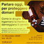 Varallo, “Parlare oggi, per proteggere domani”: incontro a Varallo per comprendere i rischi dell’uso di sostanze Varallo, “Parlare oggi, per proteggere domani”: incontro a Varallo per comprendere i rischi dell’uso di sostanze