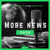 Tutte le notizie da non dimenticare dell’anno appena passato in un Podcast: ecco MoreNews 2025!
