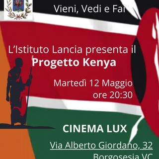 L’Istituto Lancia presenta il Progetto Kenya al Cinema Lux di Borgosesia