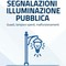 Romagnano Sesia, attivo il nuovo numero verde per segnalare guasti alla pubblica illuminazione Romagnano Sesia, attivo il nuovo numero verde per segnalare guasti alla pubblica illuminazione
