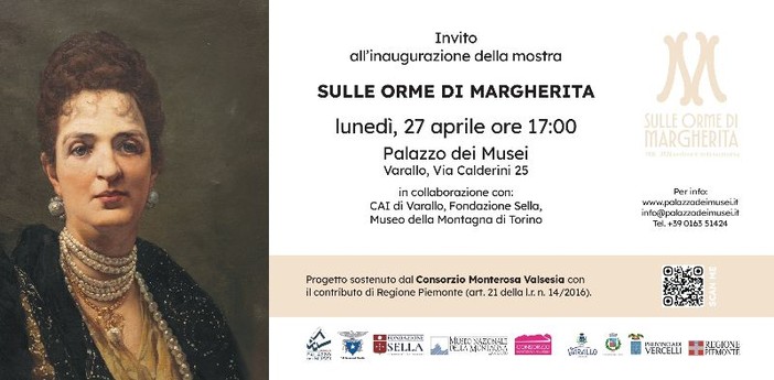A Varallo inaugura “Sulle orme di Margherita”: al Palazzo dei Musei una mostra dedicata a Margherita di Savoia