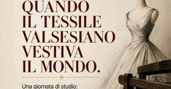 Borgosesia, una giornata di studio racconta quando il tessile valsesiano vestiva il mondo Borgosesia, una giornata di studio racconta quando il tessile valsesiano vestiva il mondo