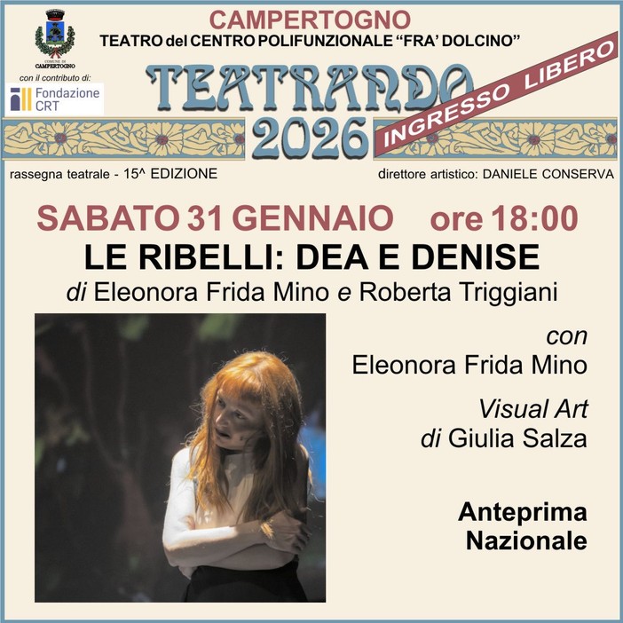 Campertogno, al Teatro “Fra’ Dolcino” l’anteprima nazionale di “Le Ribelli: Dea e Denise” Campertogno, al Teatro “Fra’ Dolcino” l’anteprima nazionale di “Le Ribelli: Dea e Denise”
