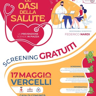 Vercelli ospita “Le Oasi della Salute”: il 17 maggio screening gratuiti e prevenzione in piazza