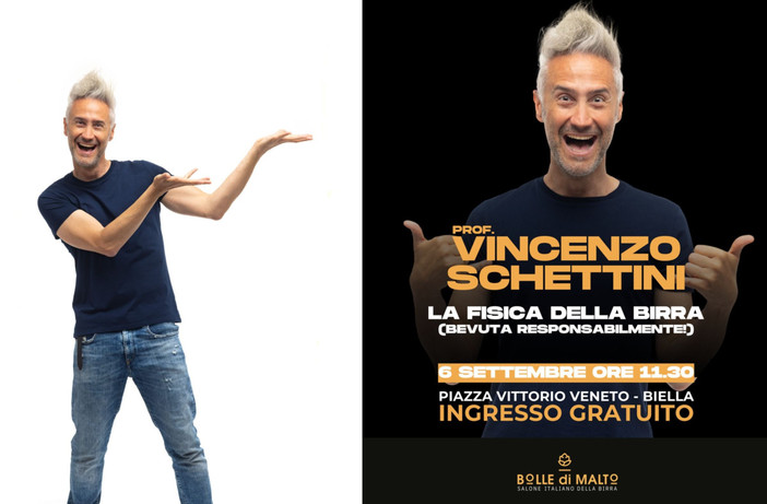 Vincenzo Schettini arriva a Bolle di Malto: domani, domenica 6 settembre a Biella “La fisica della birra” Vincenzo Schettini arriva a Bolle di Malto: domani, domenica 6 settembre a Biella “La fisica della birra”