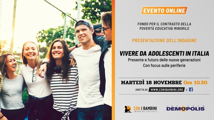 Online l’indagine “Vivere da adolescenti in Italia”: presentazione il 18 novembre alle 10.30 Online l’indagine “Vivere da adolescenti in Italia”: presentazione il 18 novembre alle 10.30