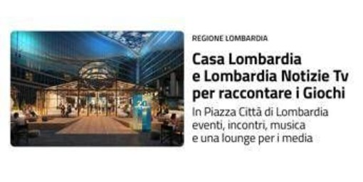Milano Cortina, in piazza Regione arriva 'Casa Lombardia' per raccontare le Olimpiadi