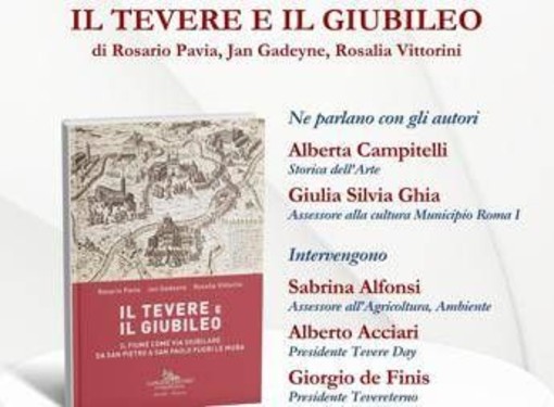 A Roma domani presentazione del volume 'Il Tevere e il giubileo'
